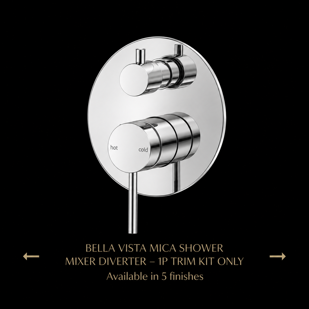 BELLA VISTA MICA SHOWER MIXER DIVERTER - 1P -TRIM KIT ONLY